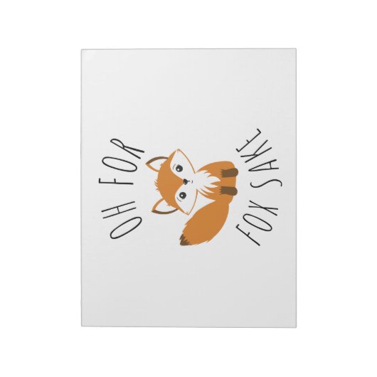 Oh für Fox Sake Notizblock (Rotiert)