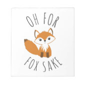 Oh für Fox Sake Notizblock (Vorderseite)