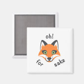 Oh! Für Fox Sake Phrase Emoji Cartoon Magnet (Vorderseite/Rückseite)