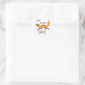 OH FÜR FOX SAKE! RUNDER AUFKLEBER (Tasche)