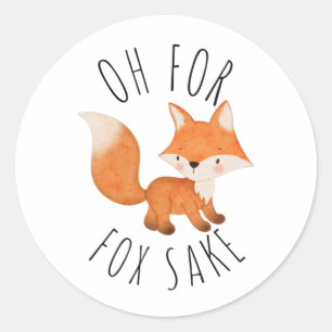 Oh für Fox Sake Runder Aufkleber