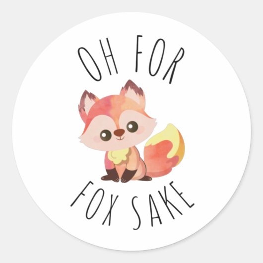 Oh für Fox Sake Runder Aufkleber (Vorderseite)