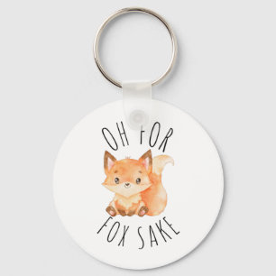 Oh für Fox Sake Schlüsselanhänger