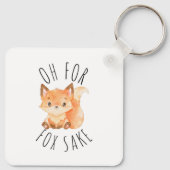 Oh für Fox Sake Schlüsselanhänger (Rückseite)