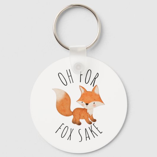 Oh für Fox Sake Schlüsselanhänger (Vorderseite)