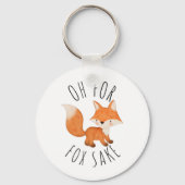 Oh für Fox Sake Schlüsselanhänger (Rückseite)