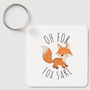 Oh für Fox Sake Schlüsselanhänger