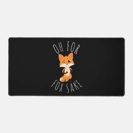 Oh für Fox Sake Schreibtischunterlage (Vorderseite)