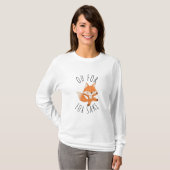Oh für Fox Sake T - Shirt (Vorne ganz)