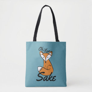 Oh, für Fox Sake Tasche