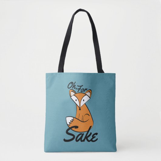 Oh, für Fox Sake Tasche (Vorderseite)