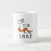 Oh für Fox Sake Tasse (Vorderseite)
