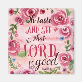 Oh Geschmack und sehen, dass der Herr ist gut Psal Magnet
