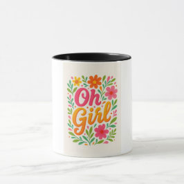 "OH GIRL" TASSE