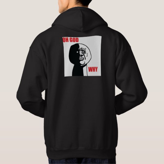 Oh Gott warum - entwerfen Sie schwarzen Hoodie (Rückseite)
