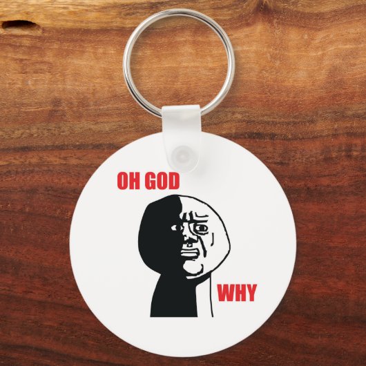Oh Gott Warum - Schlüsselanhänger (Vorderseite)