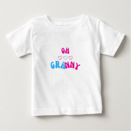 OH Granny Baby T-shirt