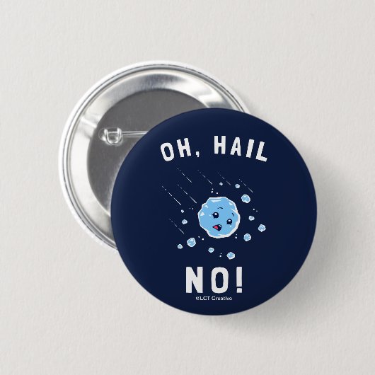 Oh Hail No Button (Vorne & Hinten)