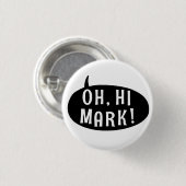 Oh hallo Kennzeichen-lustige humorvolle Button (Vorne & Hinten)