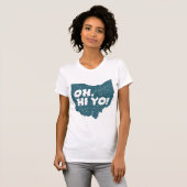 Oh, hallo, Ohio! T-Shirt (Vorne ganz)