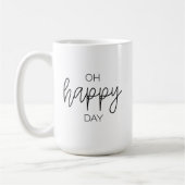 Oh Happy Day Tasse (Links)