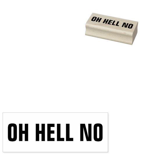 OH HELL NO Funny Nope Meme Sarcasm Spaß Joke Gummistempel (Stempel)