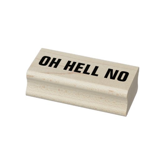 OH HELL NO Funny Nope Meme Sarcasm Spaß Joke Gummistempel (Stempel)