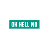 OH HELL NO Funny Nope Meme Sarcasm Spaß Joke Permastempel (Design)