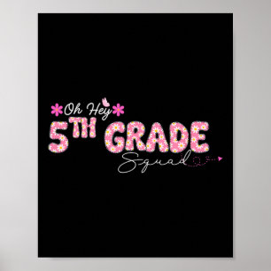 Oh Hey 5. Klasse Rückkehr zur Schule Design für Le Poster