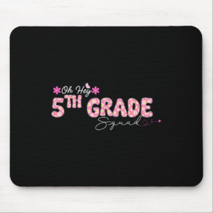 Oh Hey 5. Klasse Zurück zur Schule Design für Lehr Mousepad