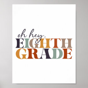 Oh Hey achte Klasse Ck Zur Schule für Lehrer und  Poster