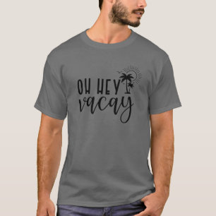 Oh Hey Cacay Palm Tree Sommer Familienurlaub 2022 T-Shirt