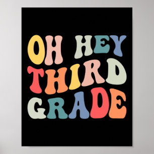 Oh Hey dritte Klasse Groovy Spaß Zurück zur Schule Poster