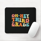 Oh Hey Dritte Klasse Zurück zur Schule Lehrer Kind Mousepad (Mit Mouse)