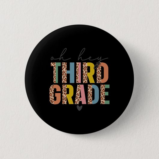 Oh Hey Drittklässler Zurück zur Schule Schüler 3. Button (Vorderseite)