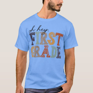 Oh, Hey, erste Klasse zurück zu den Lehrern der Sc T-Shirt