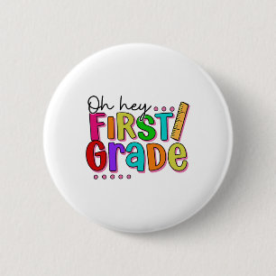 Oh Hey Erste Klasse Zurück zur Schule für Lehrer K Button