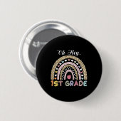 Oh Hey Erste Klasse Zurück zur Schule Regenbogen L Button (Vorne & Hinten)