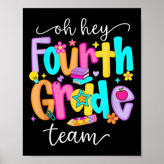 Oh Hey Fourth Grade Happy Back To School Teachers  Poster (Vorne)