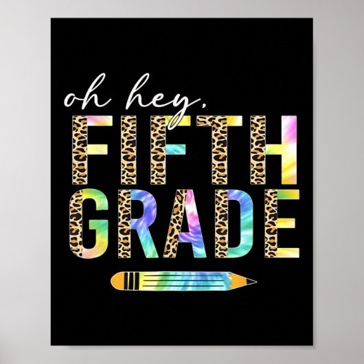 Oh Hey Fünfte Klasse Ck Zurück zur Schule Schüler  Poster (Vorne)