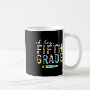 Oh Hey Fünfte Klasse Zurück zur Schule Schüler 5.  Kaffeetasse