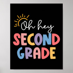 Oh Hey Lehrer der zweiten Klasse Schüler der 2. Kl Poster