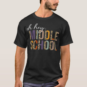 Oh, Hey Mittelschule zurück zur Schule Leopard für T-Shirt