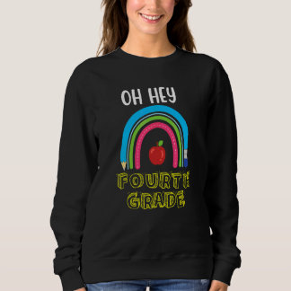 Oh Hey vierte Klasse Team 4. Klasse Zurück zur Sch Sweatshirt