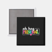 Oh Hey Vorschule Zurück zur Schule Lehrer Schüler Magnet (Vorderseite/Rückseite)