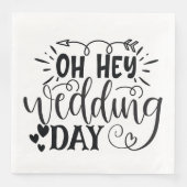 Oh Hey Wedding Day Serviette (Vorderseite)