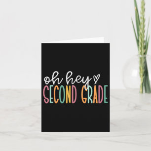 Oh, Hey, zweite Klasse zurück zur Schule glücklich Karte