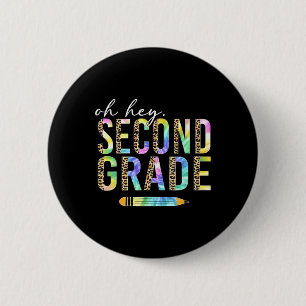 Oh Hey Zweitklässler Zurück zur Schule Schüler 2.  Button