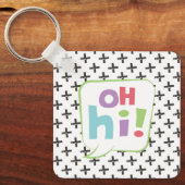 Oh, Hi! Farbenfrohe Sprechblase Schlüsselanhänger (Vorderseite)