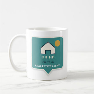 Oh Hi, ich bin Ihr Immobilienmakler - Kaffeetasse
